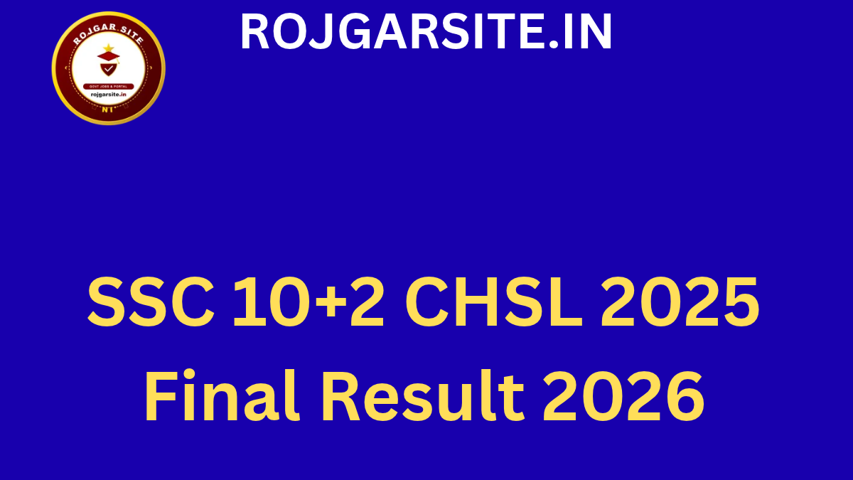 SSC 10+2 CHSL 2025 Final Result 2026