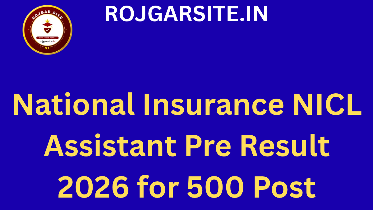 National Insurance NICL Assistant Pre Result 2026 for 500 Post
