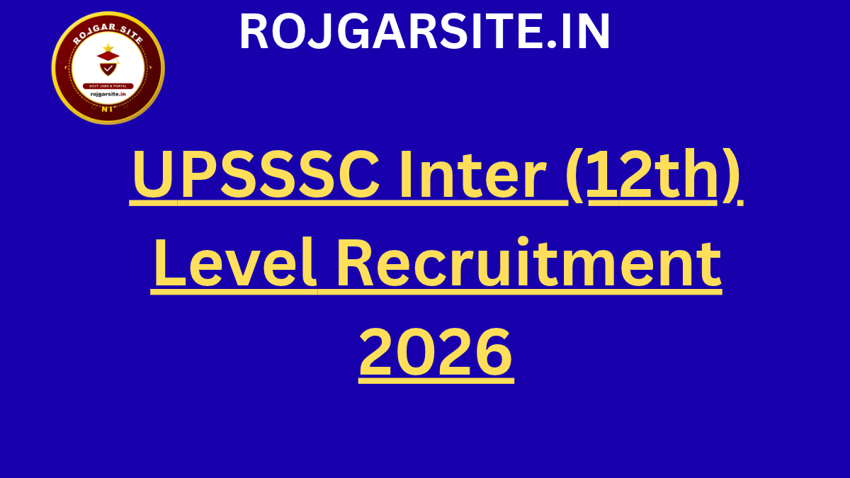 UPSSSC Inter (12th) Level Recruitment 2026
