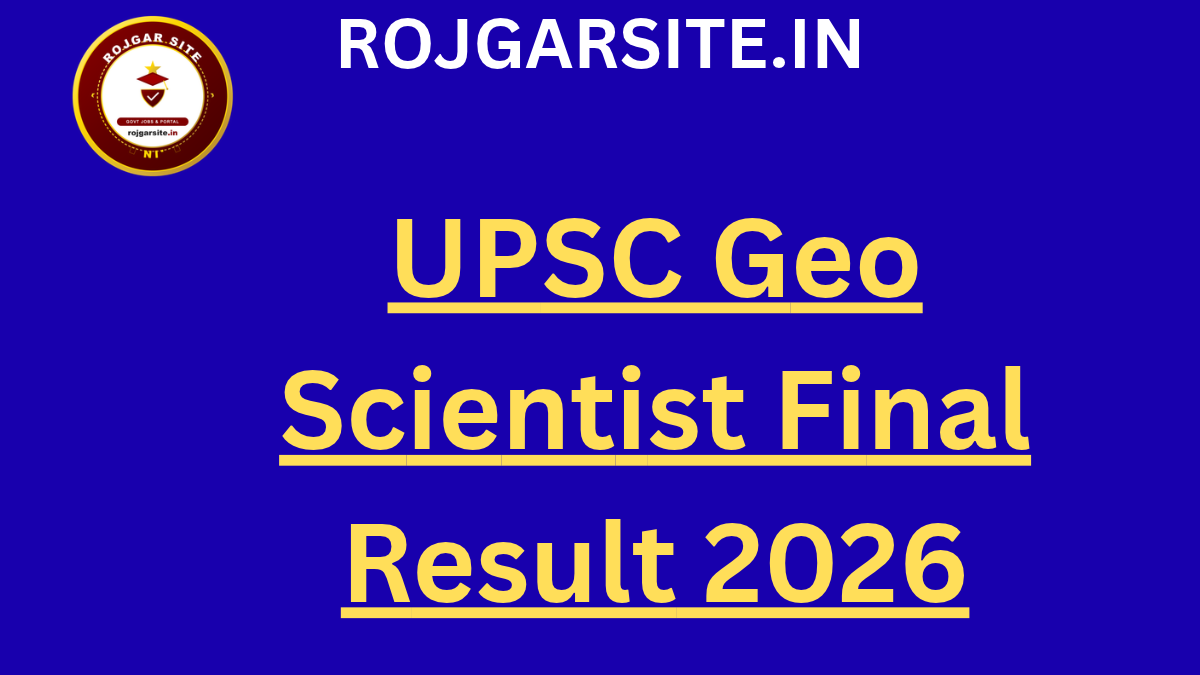 UPSC Geo Scientist Final Result 2026