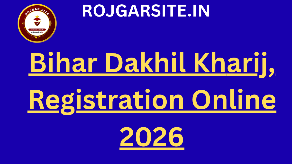 Bihar Dakhil Kharij, Registration Online 2026